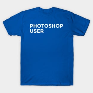 Photoshop User T-Shirt